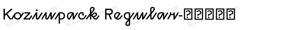 Koziupack Regular字体转换